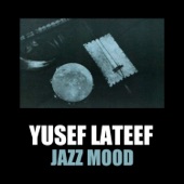 Yusef Lateef - Morning