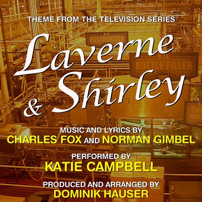 Laverne and Shirley (Theme from the TV Series) - Single