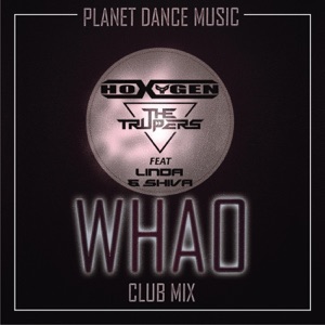 Whao (Club Mix) [feat. Linda & Shiva] - Single