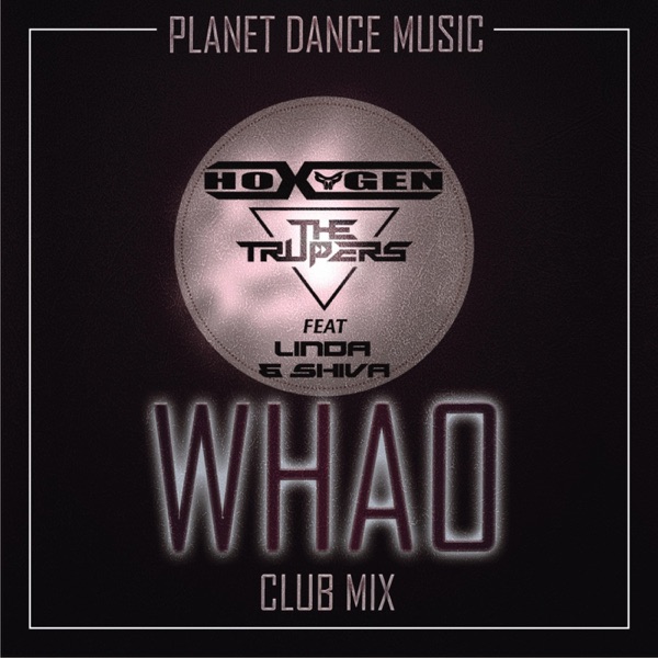 Whao (Club Mix) [feat. Linda & Shiva] - Single
