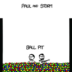 Ball Pit - Paul and Storm