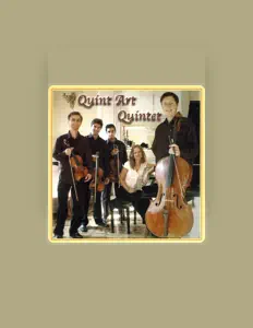 收听 Quint Art Quintet、观看音乐视频、阅读小传、查看巡演日期等 ！