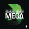 Mega - Samual James lyrics