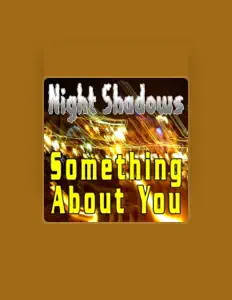 聆聽 Night Shadows、觀看音樂影片、閱讀小傳、查看巡演日期等！