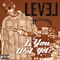 Is You Wet Yet? (feat. Dorrough) - Level lyrics