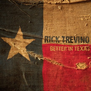 Rick Trevino - Better In Texas - Line Dance Music