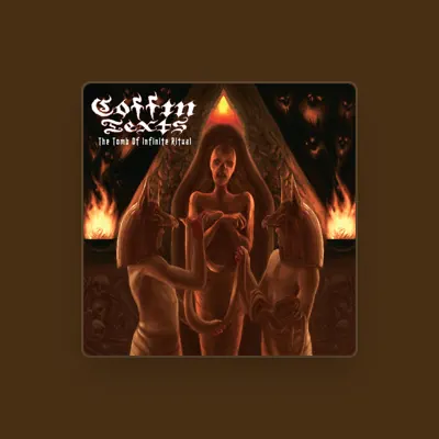 Listen to Coffin Texts, watch music videos, read bio, see tour dates & more!
