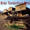 Ride Tenderfoot Ride