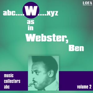 W as in WEBSTER, Ben, Vol. 2