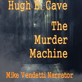 The Murder Machine (Unabridged)