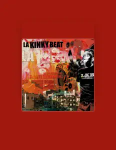 La Kinky Beatを聴いたり、ミュージックビデオを鑑賞したり、経歴やツアー日程などを確認したりしましょう！