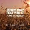 Stream & download Take Me Higher (feat. Phill G.)