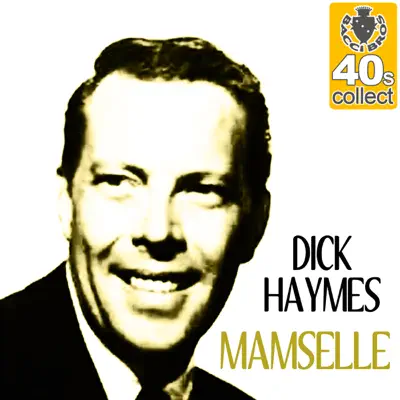 Mamselle (Remastered) - Single - Dick Haymes