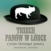 Trzech Panów W Lódce (Nie Liczac Psa) - Michal Kula & Jerome K Jerome