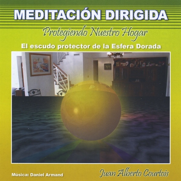 Protegiendo Nuestro Hogar (el Escudo Protector de la Esfera Dorada) [Meditación Dirigida]