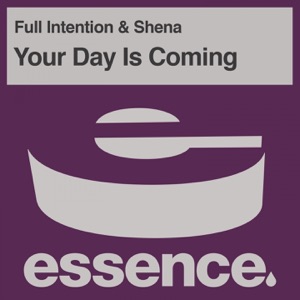 Your Day Is Coming (feat. Shena) - Single