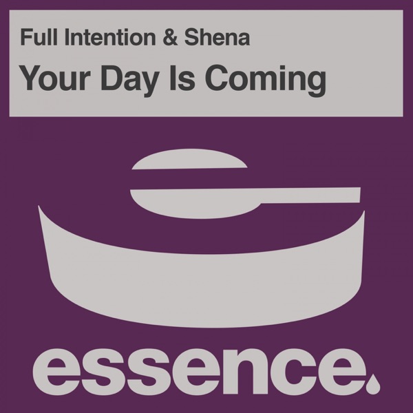 Your Day Is Coming (feat. Shena) - Single
