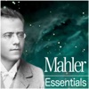 Mahler: Essentials