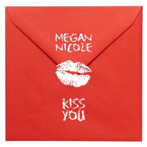Megan Nicole - Kiss You - One Direction Lyrics - Zortam Music