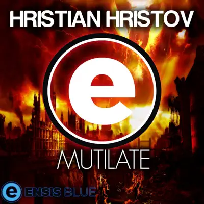 Listen to Mutilate - Single by Hristian Hristov