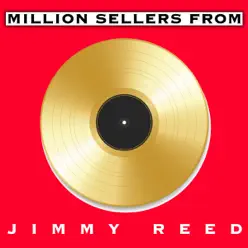 Million Sellers From Jimmy Reed - Jimmy Reed