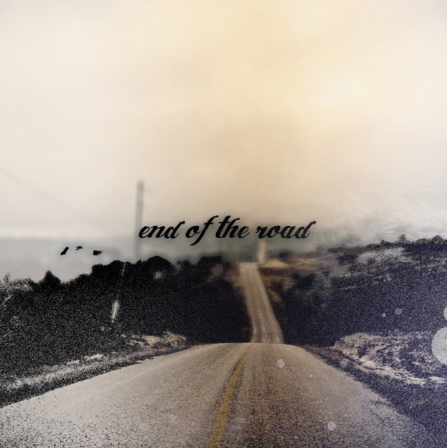 End of the Road - Winter Again