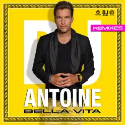 Bella Vita - EP - Dj Antoine
