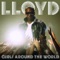 Girls Around the World - Lloyd lyrics