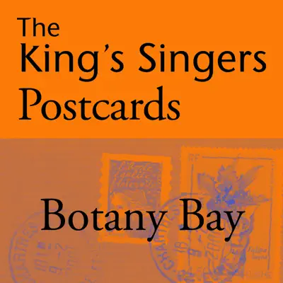 The King's Singers Postcards: Botany Bay - Single - King's Singers