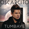 Tumbayé - Oscarcito