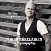 Mikko Mäkeläinen - Näihin Saappaisiin