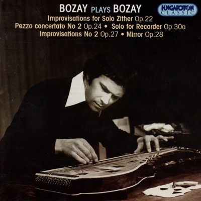 Bozay Plays Bozay (Hungaroton Classics)