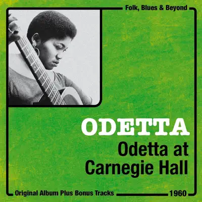 Odetta At Carnegie Hall (Live) [Bonus Track Version] - Odetta