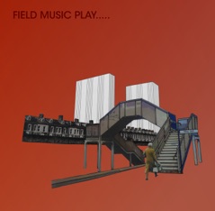 Field Music Play...