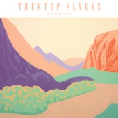 Treetop flyers - Things Will Change