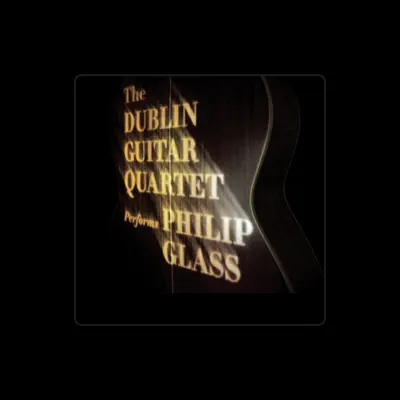 Listen to Dublin Guitar Quartet, watch music videos, read bio, see tour dates & more!