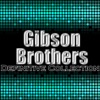 Gibson Brothers: Definitive Collection, 2012