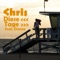 Diese Tage (Radio Version) [feat. Danza] - Chris lyrics