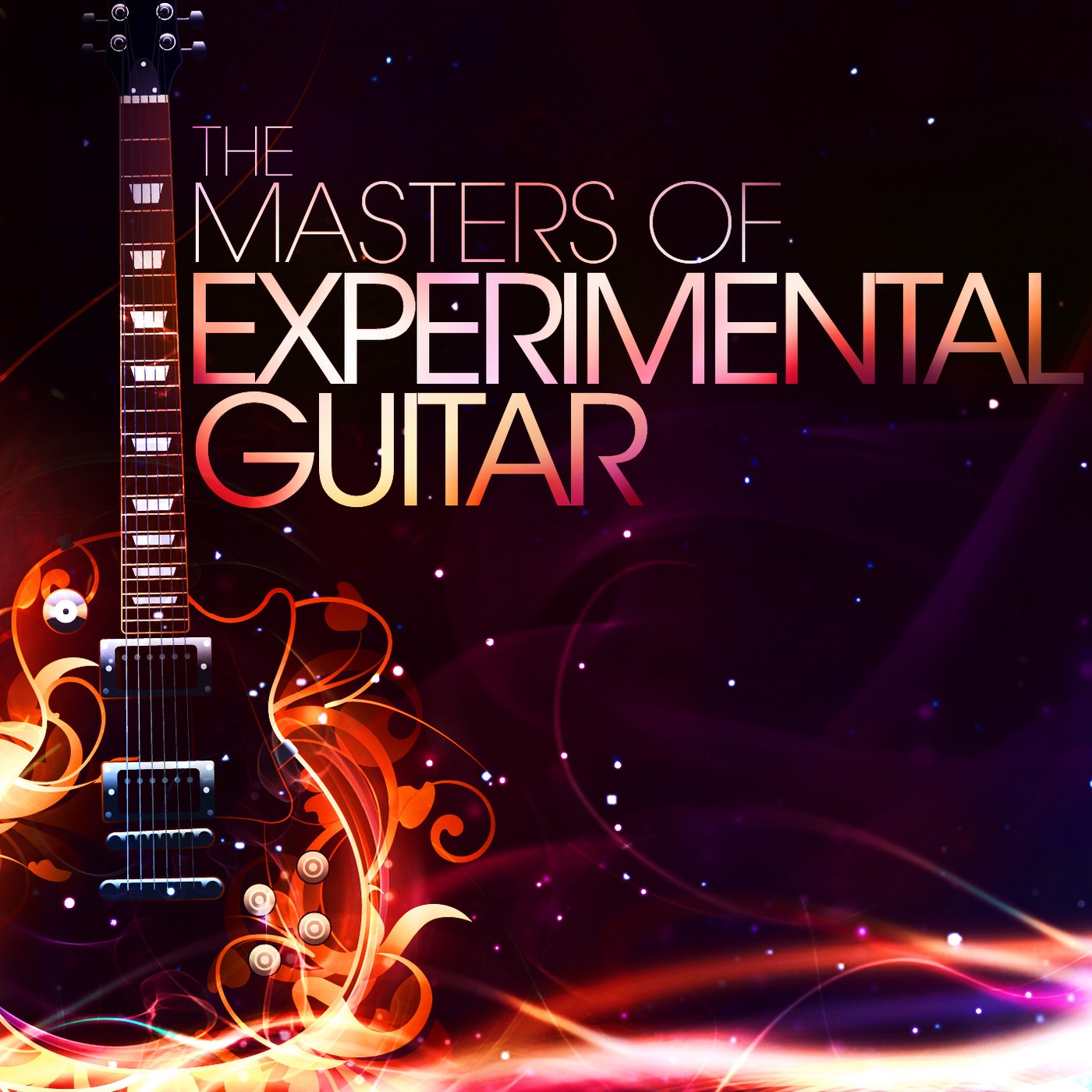 The Masters of Experimental Guitar