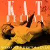 Kat Deluna - Wanna See U Dance (La La La)