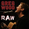 Greg Wood Raw