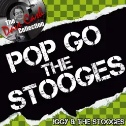 Pop Go the Stooges - The Stooges