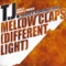 Mellow Claps (Different Light) [Yakooza Club Mix] - T.J. lyrics