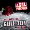 Das war ne geile Zeit mit uns (Single Version)