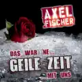Das War 'ne Geile Zeit Mit Uns