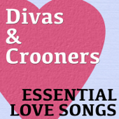 Divas and Crooners Essential Songs For Lovers