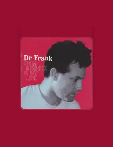 Dr. Frankを聴いたり、ミュージックビデオを鑑賞したり、経歴やツアー日程などを確認したりしましょう！