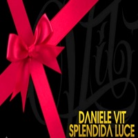 Splendida luce - Single - Daniele Vit