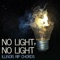 No Light, No Light - The Illinois Rip Chords lyrics