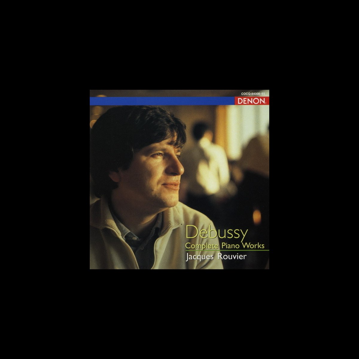 ドビュッシー:ピアノ作品全集 - ジャック・ルヴィエのアルバム - Apple